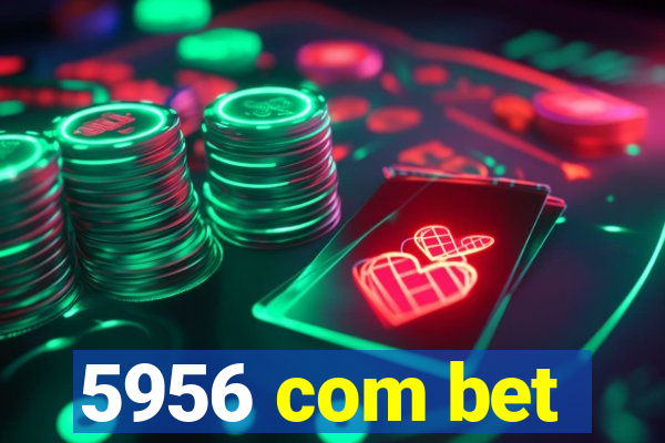 5956 com bet